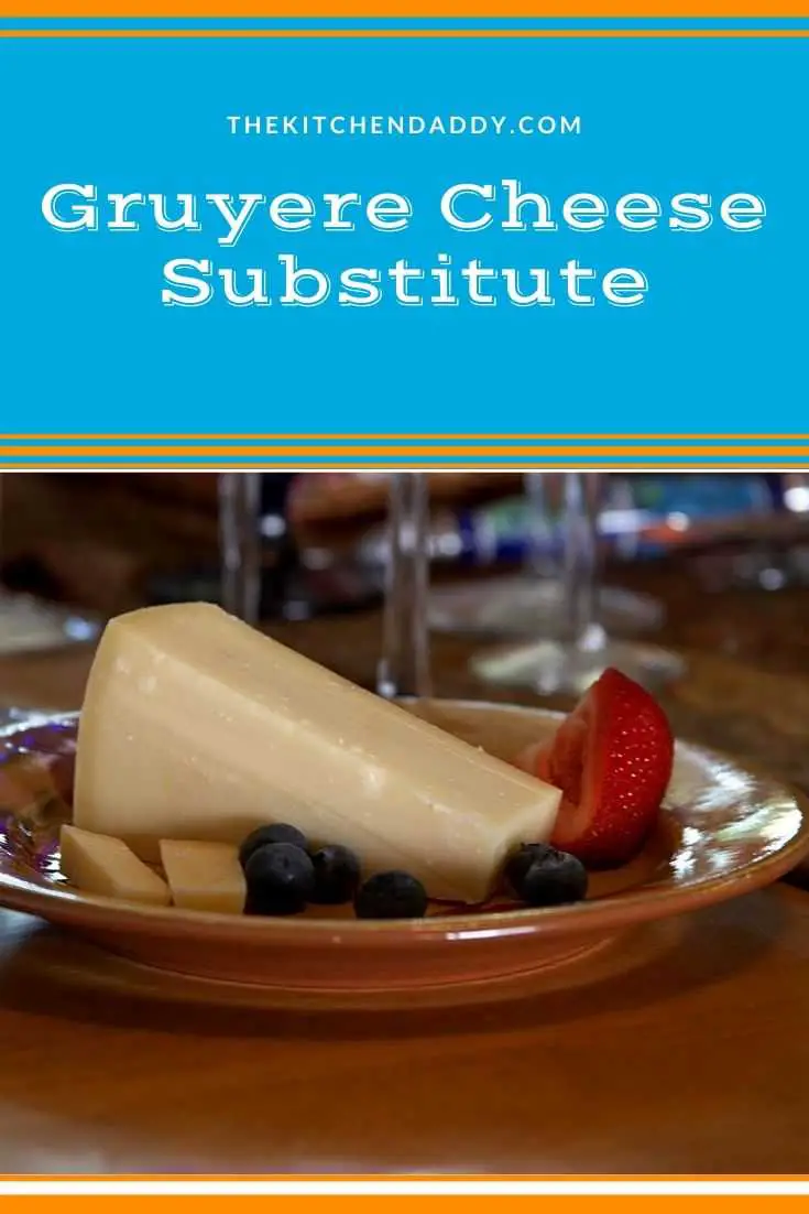 Gruyere Cheese Substitute