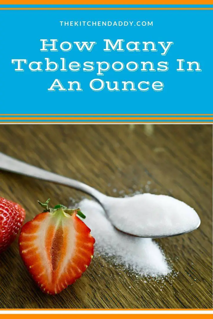 How Many Tablespoons In An Ounce
