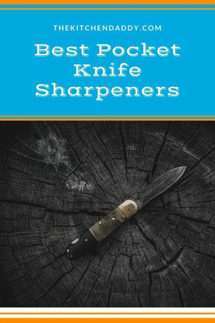 Best Pocket Knife Sharpeners