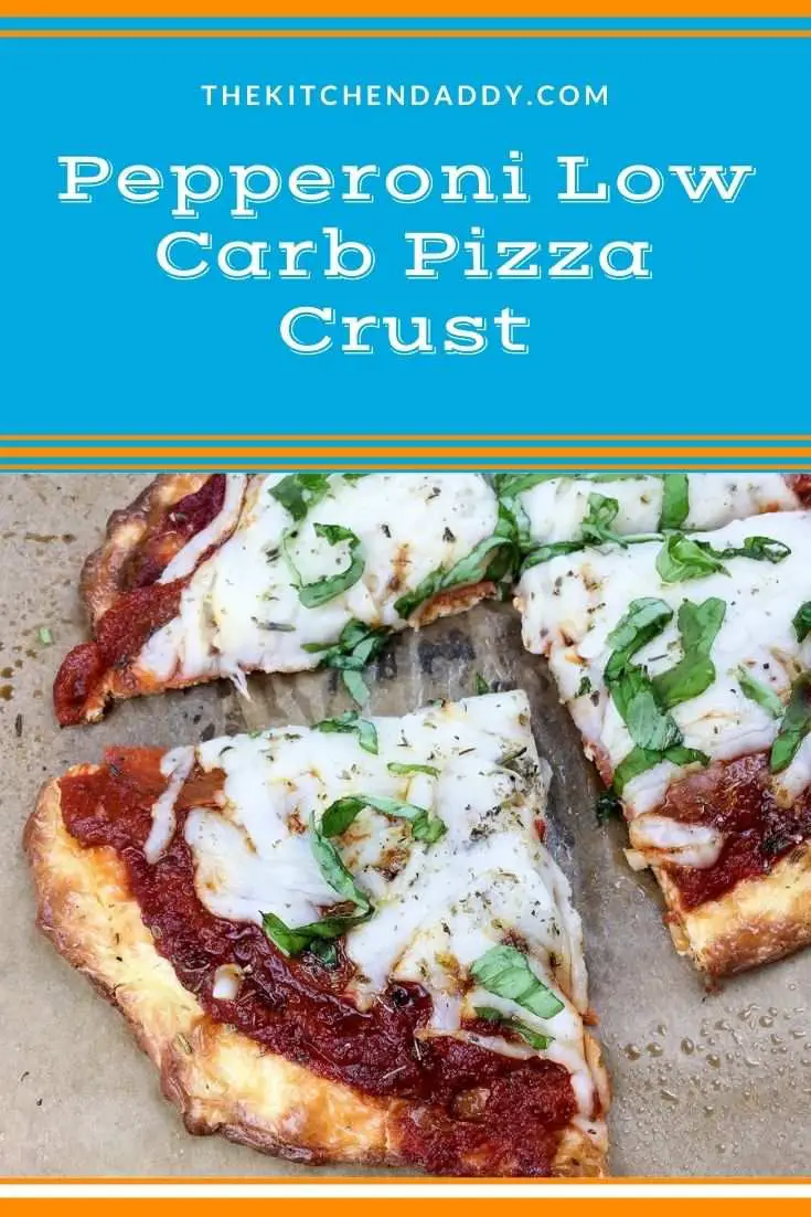 Pepperoni Low Carb Pizza Crust